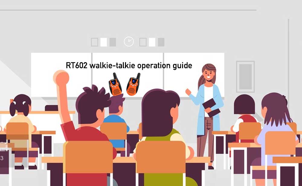 Operation guide of Retevis RT602 rechargeable walkie talkie